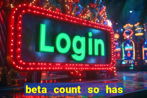 beta count so has changed pt br